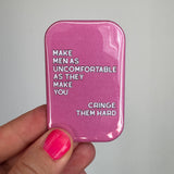 Magneet: Maak mannen ongemakkelijk