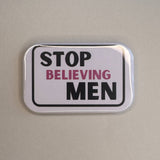 Stop met geloven, mannenmagneet