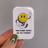 Deze planeet is waardeloos – Smiley Chaosmagneet